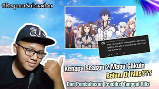 Kenapa Maou Gakuin Season 2 Belum Di Rilis??? Mari Kita Prediksi Tanggal Rilisnya!!! ||Request Subs