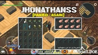"Jhonathanss" base raided-again/season 13 - LDOE