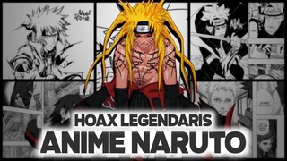 HOAX LEGENDARIS DI ANIME NARUTO