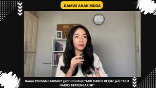 HARUS Ganti mindset Bukan Aku Ngaggur Tapi AKu Harus Kerja