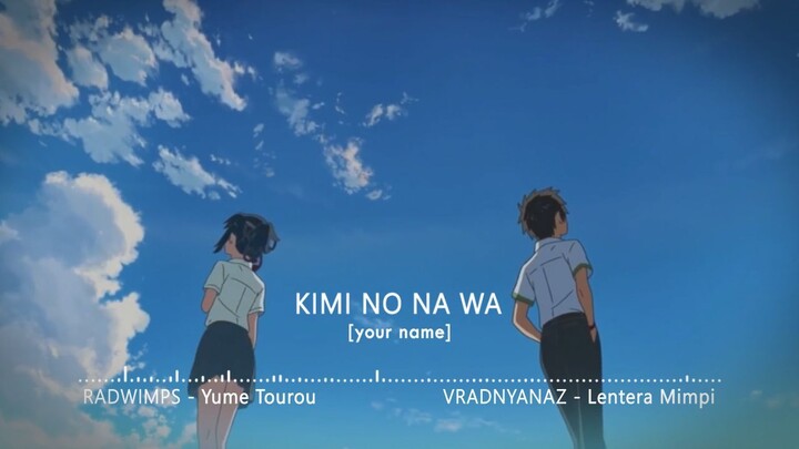 Yume Tourou (Indonesia Cover) Your Name. / Kimi no Nawa