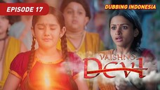 Vaishno Devi Episode 17 Bahasa Indonesia