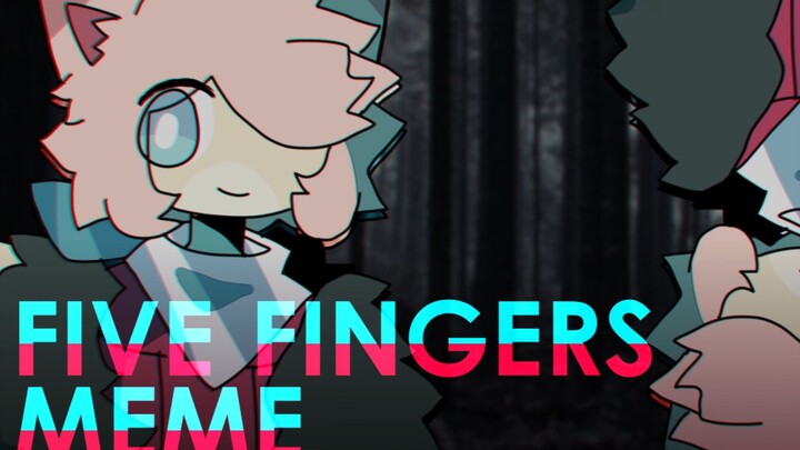【自设】five fingers meme