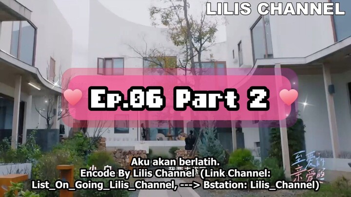 [SUB INDO] Dearest Dear (2025) _ Ep.06 Part 2