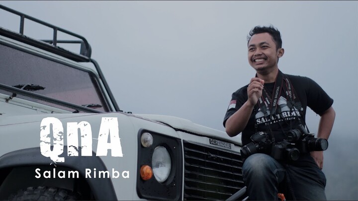 Q&A Salam Rimba #2 - BONGKAR GUNUNG