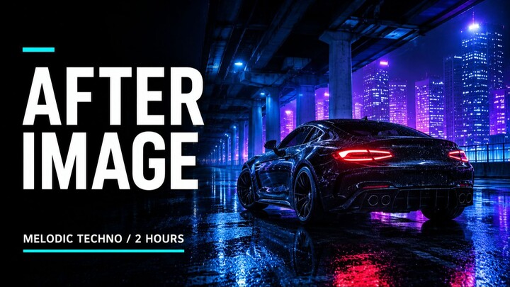 AFTERIMAGE — Melodic Techno for the Road Beyond Midnight