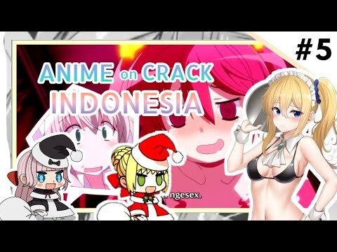 『 Anime on Crack Indonesia 』#5 - Padoru Is Back Hingga DDD
