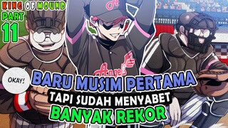 1️⃣1️⃣ BARU MUSIM PERTAMA TAPI SUDAH NYABET BANYAK REKOR ❗❗ KING OF MOUND