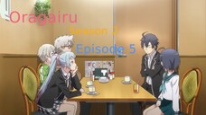 Oragairu Ses 2 Episode 05