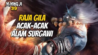 RAJA GILA ACAK-ACAK ALAM SURGAWI - Xi Xing Ji