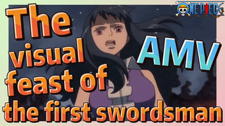 [ONE PIECE]   AMV |  The visual feast of the first swordsman