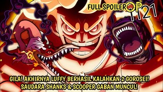 SPOILER OP 1121 LENGKAP - GILA! AKHIRNYA LUFFY BERHASIL HANCURKAN 2 GOROSE! BANYAK SOSOK BARU MUNCUL