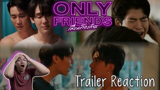 (🔥A HOT MESS 🥵) Only Friends เพื่อนต้องห้าม OFFICIAL TRAILER REACTION - KP Reacts