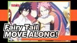 [Fairy Tail AMV] MOVE ALONG!
