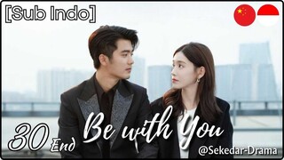 [Sub Indo] Be with You – Eps. 30 End (2025)