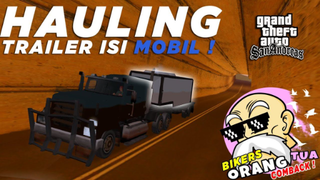 LUNAR PRIDE RP HAULING DI KOTA ANDROID BISA AJA CUY !! GTA SA ROLEPLAY INDONESIA