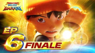 FINALE EP06 - BoBoiBoy Galaxy Baraju | Baraju Bersatu