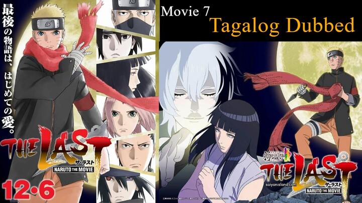 NARUTO THE MOVIE The Last (Tagalog Dubbed) 2014