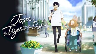 JOOSE THE TIGER AND FISH {SUB INDO}                                     ANIME ROMANCE SERU DAN HARU