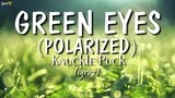 Green Eyes (lyrics) - Knuckle Puck