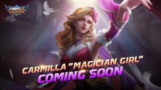CARMILLA New Skin | MAGICIAN GIRL | Mobile Legends: Bang Bang
