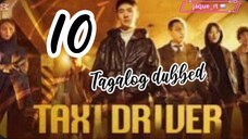 Title: TAXI Driver | Tagalog dubbed | kdrama | episode 10
