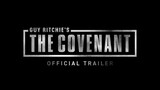 Guy Ritchie's The Covenant Trailer (2023)