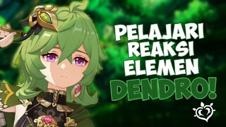 DAMAGENYA SAKIT BANGET! Reaksi Elemen Dendro Wajib Kalian Pelajari - Genshin Impact Indonesia