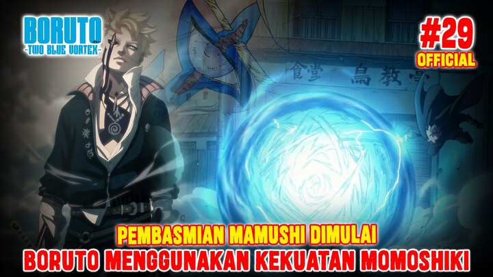 [OFFICIAL] AKHIRNYA BORUTO MENGGUNAKAN KEKUATAN MOMOSHIKI❗BORUTO TWO BLUE VORTEX CHAPTER 29❗