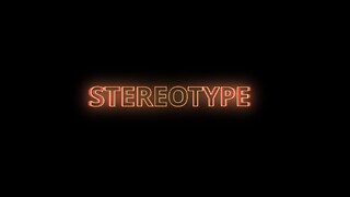 WELCOME TO STEREOTYPE YOUTUBE CHANNEL!