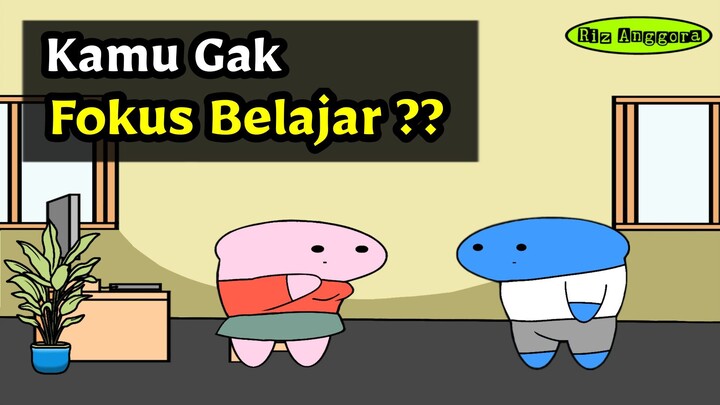 Kamu Gak Fokus Belajar ??