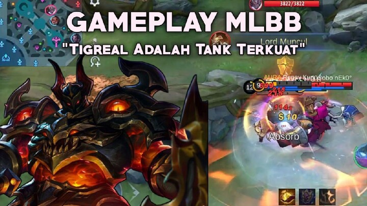 TIGREAL ADALAH HERO TANK TERKUAT -  Mobile Legends