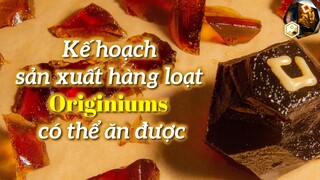 Kế hoạch sản xuất hàng loạt Originiums có thể ăn được