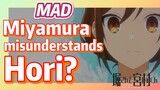 [Horimiya]  MAD |  Miyamura misunderstands Hori?