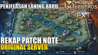 REKAP PATCH NOTE 1.5.16 ORIGINAL SERVER | PENGERTIAN SISTEM LANING BARU MOBILE LEGENDS PROJECT NEXT