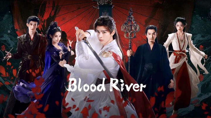 ep25. BLOOD RIVER ENGLISH SUB