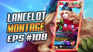 LANCELOT FREESTYLE KILL SO SATISFYING 😱 | LANCELOT MONTAGE #108 | RANK HIGHLIGHTS | MOBILE LEGENDS