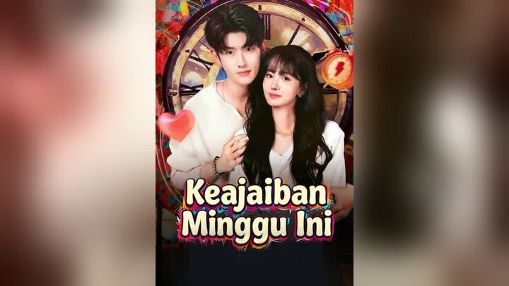 Keajaiban Minggu Ini Full Bahasa Indonesia (MELO)