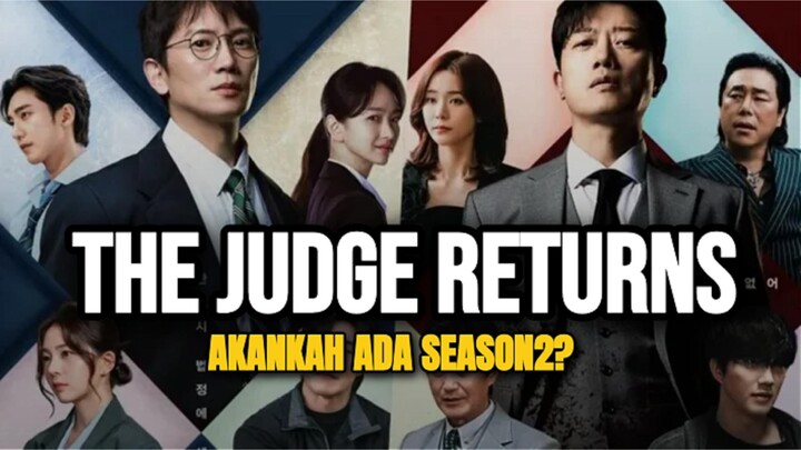 THE JUDGE RETURNS (2026) SUB INDO - AKANKAH ADA SEASON 2⁉️