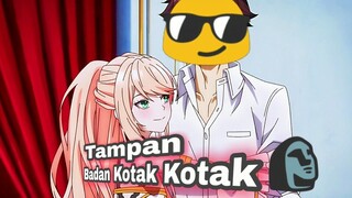 Momen Anime Ketika Lu Tampan Ya Lu Aman