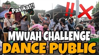 Mwuah Dance Challenge in Public (DC ini Milik Dapalarangbajalan Tiktok Viral)