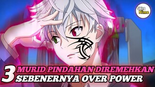 Rekomendasi Anime Murid Pindahan Diremehkan Padahal Over Power