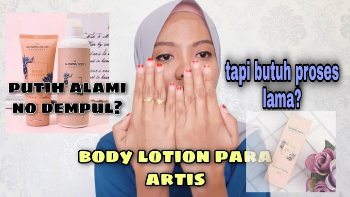 MENCERAHKAN KULIT SECARA PERMANEN DAN SEHAT | BODY LOTION THE GLOWING BODY