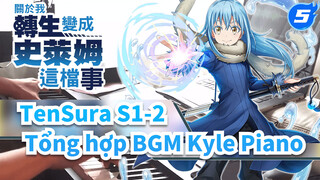 [Rimuru]Tổng hợp BGM TenSura S1-2 | Kyle Piano_5