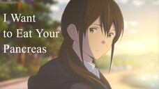 I Want to Eat Your Pancreas | Anime Movie 2018