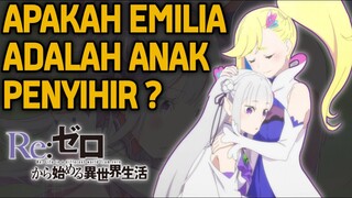 Apakah Emilia adalah Anak Minerva Sang Penyihir Kemarahan? | Re:Zero Teori