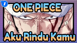 ONE,PIECE,Aku,Rindu,Kamu_1