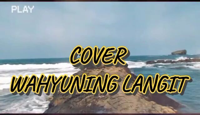 WAHYUNING LANGIT (Cover version)