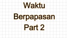 Soal Waktu Berpapasan part 2