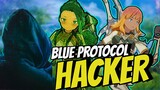 Blue Protocol's PROBLEM with HACKER